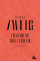 Erasmo de Rotterdam / Erasmus of Rotterdam (Spanish Edition) by Stefan Zweig, 9786073910569