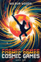 Cosmic Games (An Isekai LitRPG) by Wilbur Woods, 9781039465701