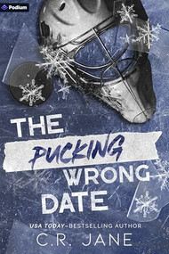 The Pucking Wrong Date (A Hockey Romance) by C.R. Jane, 9781039486478