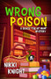 Wrong Poison by Nikki Knight, 9798987684740