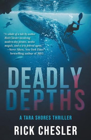 Deadly Depths (A Tara Shores Thriller) by Rick Chesler, 9798987684771