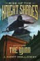 Rise of the Knightshades: The Djinn by J. Kent Holloway, 9798987684788