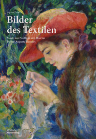 Bilder des Textilen (Mode und Stoffe in der Malerei Pierre-Auguste Renoirs) (German Edition) by Agnes Sawer, 9783422802438