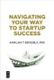 Navigating Your Way to Startup Success by Harlan Beverly, 9781501515668