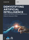 Demystifying Artificial Intelligence (Symbolic, Data-Driven, Statistical and Ethical AI) by Emmanuel Gillain, 9783111425672
