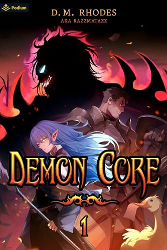 Demon Core (A Dungeon-Core LitRPG) by D. M. Rhodes, Razzmatazz, 9781039438927