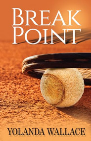 Break Point - 9781626395688 by Yolanda Wallace, 9781626395688