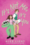 It's Not Me, It's You - 9780063334076 by Alex Light, 9780063334076