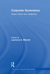 Corporate Governance (Values, Ethics and Leadership) by Lawrence E. Mitchell, 9781032838625