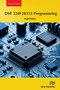 DSP 320F28335 Programming by Majid Pakdel, 9788770041973