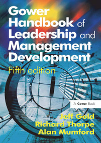 Gower Handbook of Leadership and Management Development by Richard Thorpe, Jeff Gold, 9781032838175
