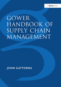 Gower Handbook of Supply Chain Management by John Gattorna, 9781032838632