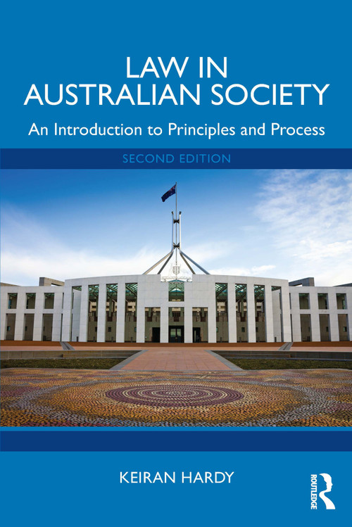 Law in Australian Society (An Introduction to Principles and Process) - 9781032560205 by Keiran Hardy, 9781032560205