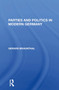 Parties And Politics In Modern Germany - 9780367297732 by Gerard Braunthal, 9780367297732