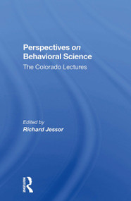 Perspectives On Behavioral Science (The Colorado Lectures) - 9780367298173 by Richard Jessor, 9780367298173