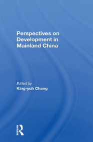 Perspectives On Development In Mainland China - 9780367298180 by King-yuh Chang, 9780367298180