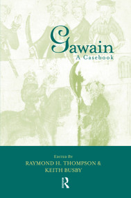 Gawain (A Casebook) by Keith Busby, Raymond H. Thompson, 9780415762700