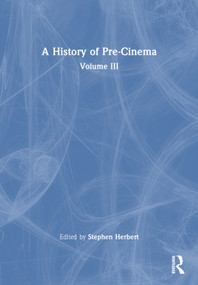 A History of Pre-Cinema V3 by Stephen Herbert, 9781032515526