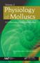 Physiology of Molluscs (A Collection of Selected Reviews, Volume 2) by Saber Saleuddin, Spencer Mukai, 9781774635278