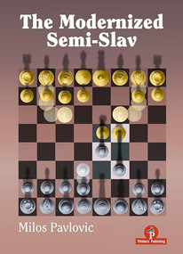 The Modernized Semi-Slav by Milos Pavlovic, 9789464787597