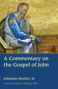 A Commentary on the Gospel of John - 9780802884824 by Johannes Beutler, Francis J. Moloney, 9780802884824