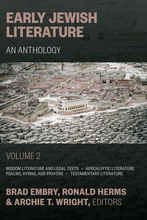 Early Jewish Literature, vol 2 (An Anthology) by Brad Embry, Archie T. Wright, Ronald Herms, 9780802890146
