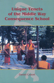 Unique Tenets of The Middle Way Consequence School by Daniel Cozort, 9781559390774