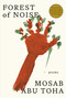 Forest of Noise (Poems) by Mosab Abu Toha, 9780593803974