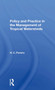 Policy And Practice In The Management Of Tropical Watersheds by H. C. Pereira, H.C. Pereira, 9780367298623