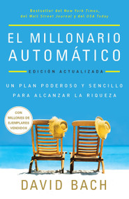 El millonario automático. Edición actualizada / The Automatic Millionaire (Spanish Edition) - 9798890981905 by David Bach, 9798890981905