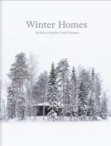 Winter Homes (Stylish Living for Cool Climates) by Jeanette Wall, 9781864709964