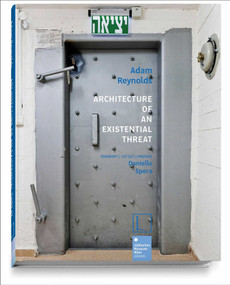 Architecture of an Existential Threat - 9783903462076 by Adam Reynolds, Danielle Spera, 9783903462076