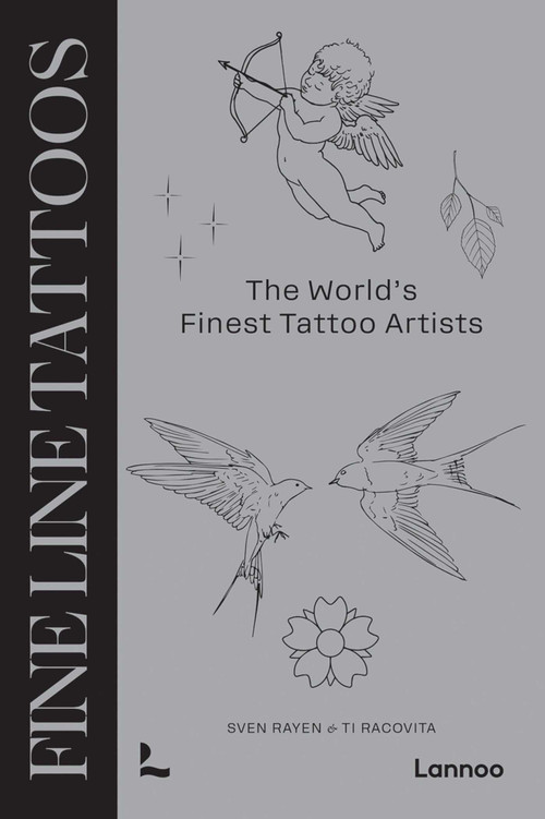 Fine Line Tattoos (The World's Finest Tattoo Artists) by Sven Rayen, Ti Racovita, 9789401432979