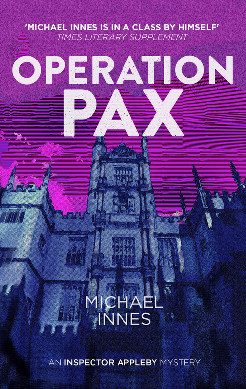 Operation Pax by Michael Innes, 9781504092302