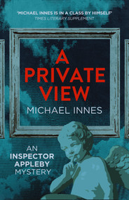 A Private View - 9781504092746 by Michael Innes, 9781504092746