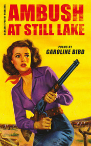 Ambush at Still Lake by Caroline Bird, 9781800174122