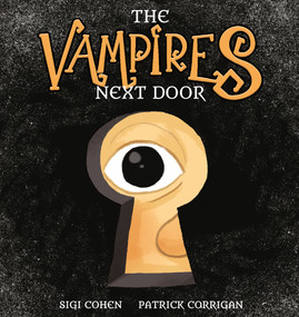 The Vampires Next Door - 9781922503091 by Patrick Corrigan, Sigi Cohen, 9781922503091