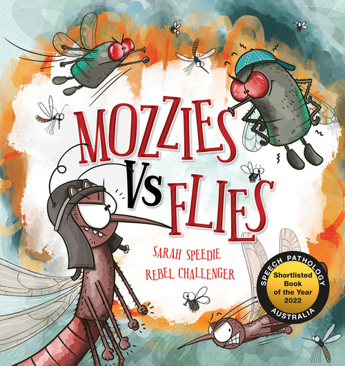 Mozzies Vs Flies - 9781922503541 by Sarah Speedie, Rebel Challenger, 9781922503541