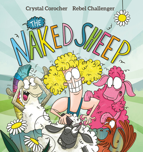 The Naked Sheep by Rebel Challenger, Crystal Corocher, 9781922503732