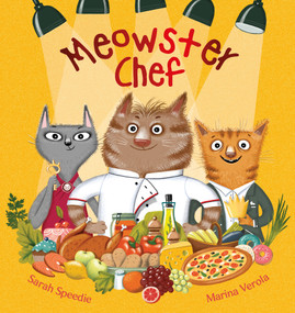 Meowster Chef - 9781922503800 by Marina Verola, Sarah Speedie, 9781922503800