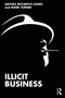 Illicit Business by Anthea McCarthy-Jones, Mark Turner, 9781032276649