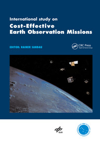 International Study on Cost-Effective Earth Observation Missions by Rainer Sandau, 9780415391368