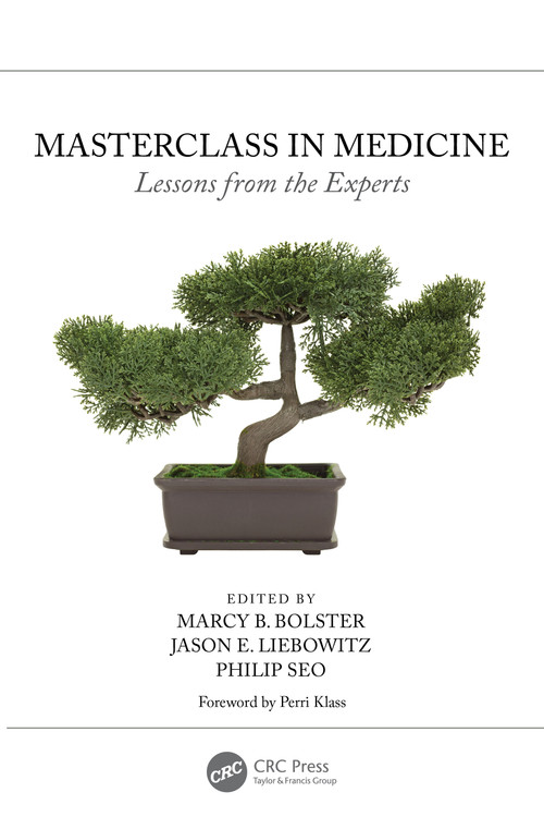 Masterclass in Medicine (Lessons from the Experts) by Marcy B. Bolster, Jason Liebowitz, Philip Seo, 9781032529493
