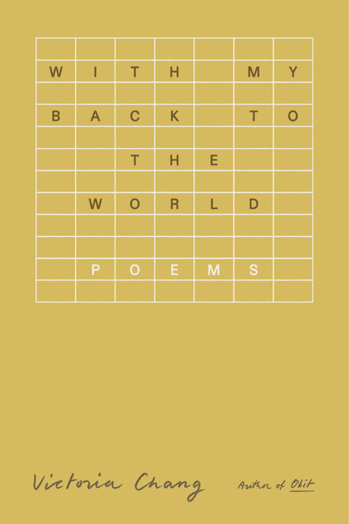 With My Back to the World (Poems) - 9780374615970 by Victoria Chang, 9780374615970