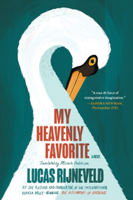 My Heavenly Favorite (A Novel) - 9781644453230 by Lucas Rijneveld, 9781644453230
