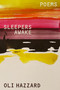 Sleepers Awake (Poems) by Oli Hazzard, 9780374616182