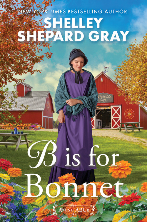 B Is for Bonnet by Shelley Shepard Gray, 9781496748874