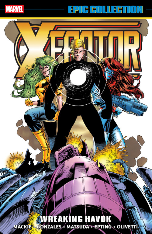 X-Factor Epic Collection: Wreaking Havok by John Francis Moore, Marvel Various, Jeff Matsuda, Marvel Various, Steve Epting, 9781302959708