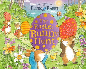 The Easter Bunny Hunt (With Lots of Flaps to Look Under) by Beatrix Potter, 9780241716472