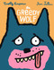 The Greedy Wolf by Timothy Knapman, Jean Jullien, 9781536240696